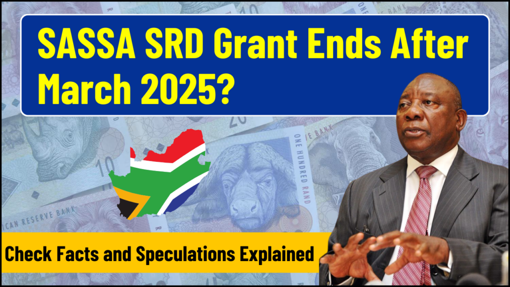 SASSA SRD Grant Ends After March 2025