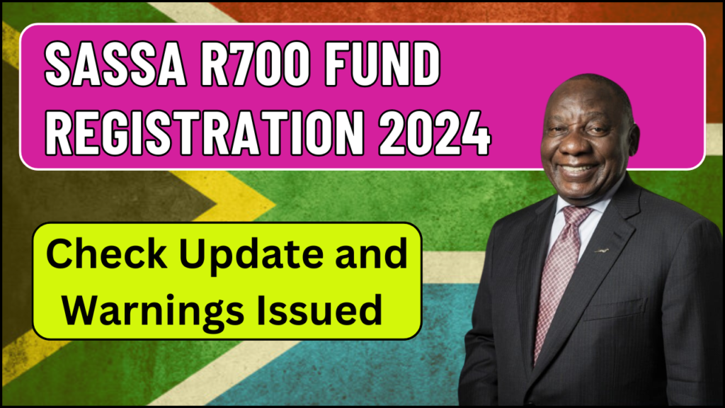 SASSA R700 Fund Registration 2024