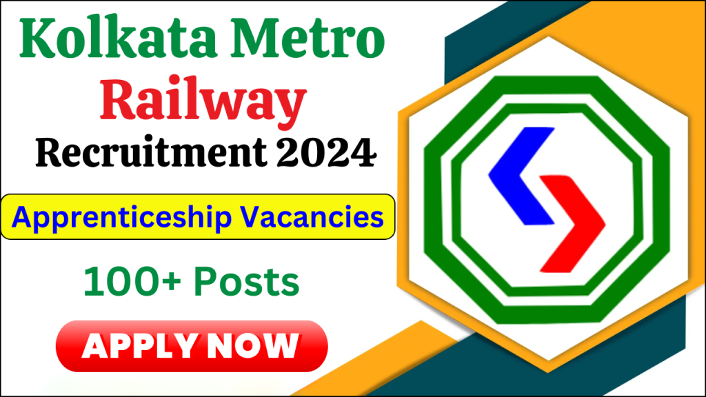 Kolkata Metro Recruitment 2024