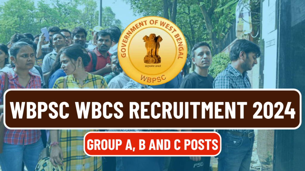 WBPSC WBCS Recruitment 2024