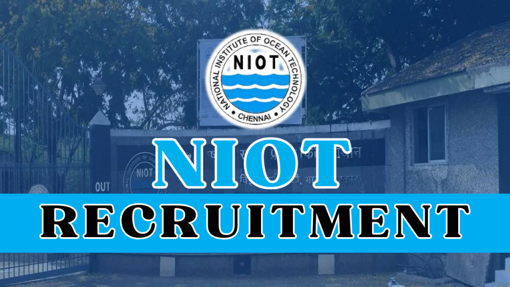 NIOT Recruitment 2024