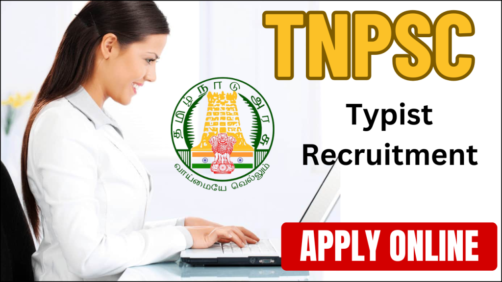 TNPSC Typist Recruitment 2024