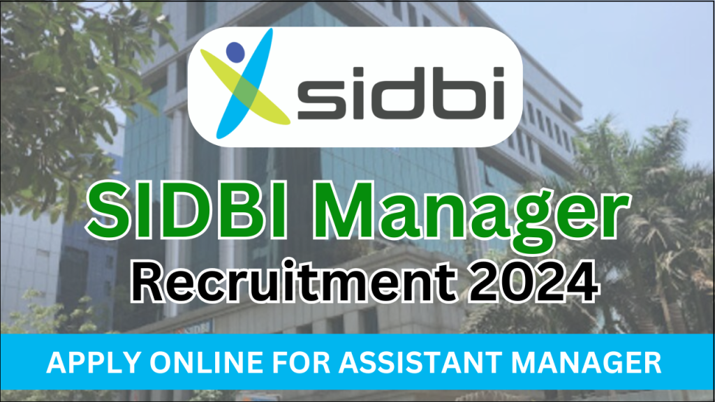 SIDBI Manager Recruitment 2024